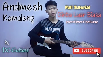 Full Tutorial Andmesh Kamaleng Cinta Luar Biasa Intro+Chord+Tab Guitar Full HD 1080p