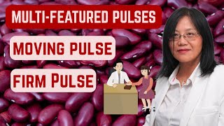 Moving Pulse and Firm Pulse | Chinese Pulse Diagnosis | Lesson 20