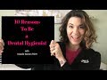 10 Reasons To Be A Dental Hygienist