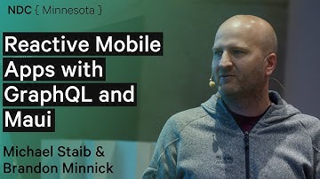 NDC Minnesota Workshop: Reactive Mobile Apps with GraphQL and Maui - Michael Staib & Bradon Minnick
