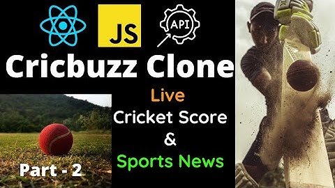 Cricbuzz Clone in ReactJS | Part 2 | Search Player profile and Stats | Live Cricket Score & News