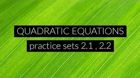QUADRATIC EQUATIONS practice set 2.1(Maharashtra State board class 10)