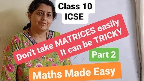 Matrices part 2 || मांट्रिसेस || How to do matrix multiplication|| Scalar multiplication of matrix