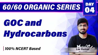 GOC and HydroCarbons  -Best Possible Questions For NEET | 100% NCERT Based Ft. Lav Kumar