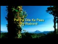 Pal pal dil ke paas by rudranil