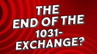 The End of the 1031 Exchange? by Heritage Wealth Planning 1,235 views 2 days ago 5 minutes, 27 seconds