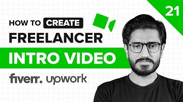 21 - How to Create Intro Video for Fiverr & Upwork [Eng Dubbed] Step by Step Guide | Bilawal Hassan