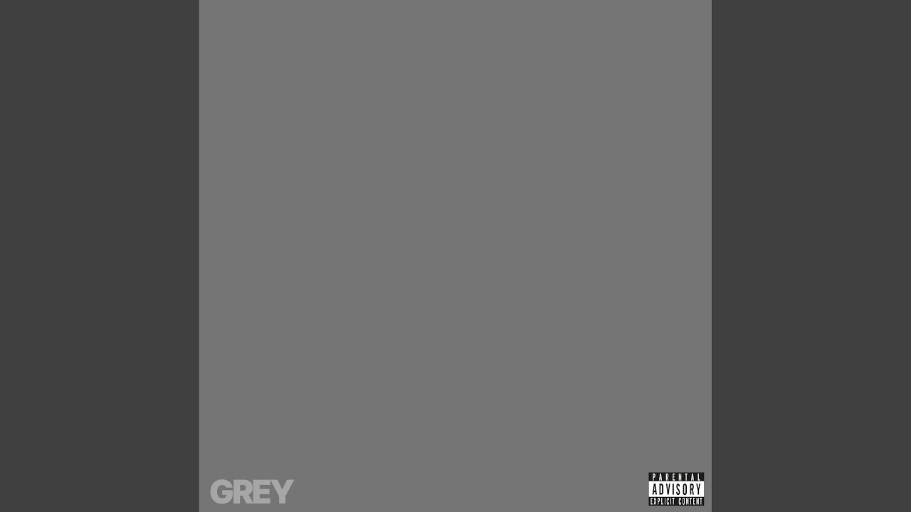 Watch Grey on YouTube Watch Grey on YouTube