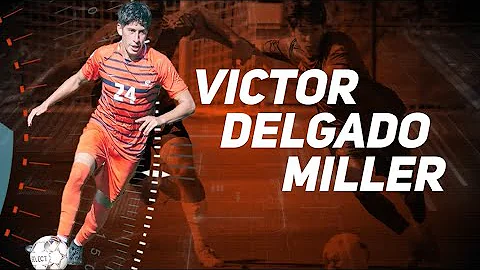 Victor Delgado Miller Highlights 2022