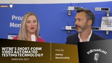 Witbe’s Short-Form Video Automated Testing Technology at NAB 2023...