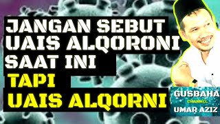 Gus Baha Jangan Sebut Uais Alqoroni Mulai Saat Ini