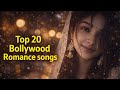 Top 20 Bollywood Romance | Audio Jukebox | Best Hindi Love Songs | Romantic Bollywood Hits