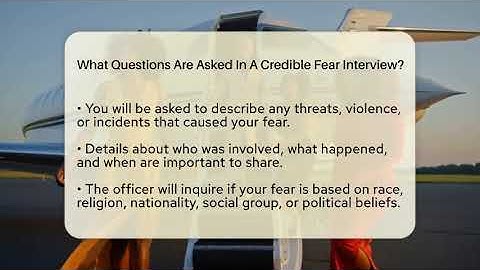 What Questions Are Asked In A Credible Fear Interview? - Black Immigration Success Expert