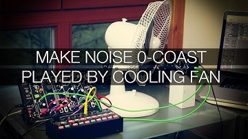 Semi-modular experiments: Make Noise 0-COAST played by cooling fan