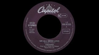 Video thumbnail of "Troiano ~ We All Need Love 1979 Disco Purrfection Version"