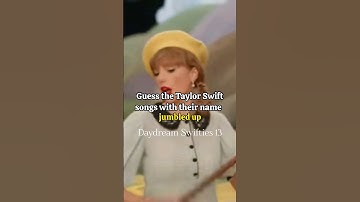 Guess the Taylor Swift songs with their name jumbled up | part 1| #viral #taylorswift