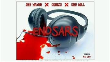 Dee Wayne x Corizo x Dee Will - End Sars