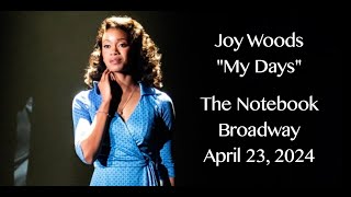 "My Days" - Joy Woods (Broadway)