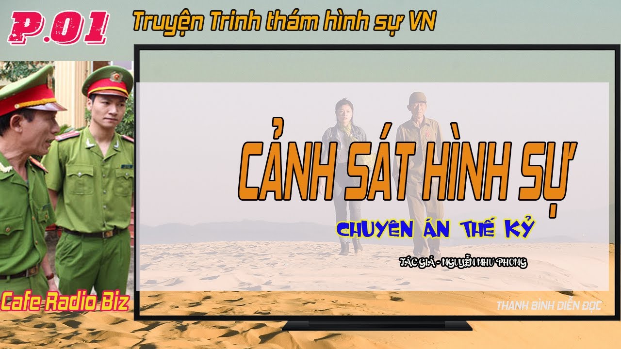 (Phần 01) Cảnh Sát Hình Sự - Cái chết của nữ quái | Truyện hình sự VN