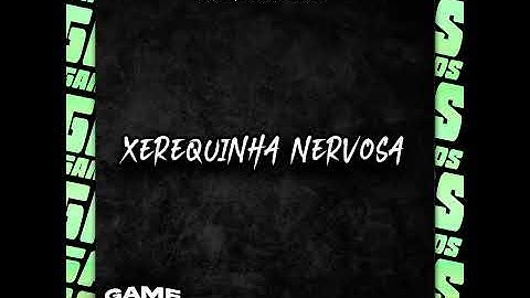 Thumbnail of Xerequinha Nervosa