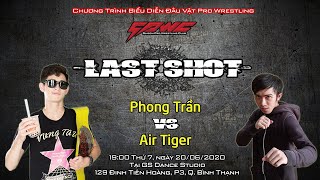 SPWC: Last Shot - Phong Trần vs Air Tiger