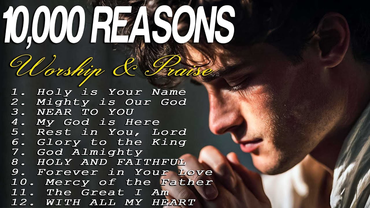 Top Worship Songs 2025 | Best Christian Praise & Worship Nonstop ...