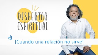 ¡Cuando una relación no sirve! | Alberto Linero | Despertar Espiritual 28 de Junio