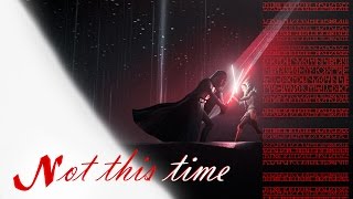 ◄ Not this time - Ahsoka & Anakin/Darth Vader