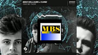 Mike Williams x Curbi - Take Me There (Extended Mix)