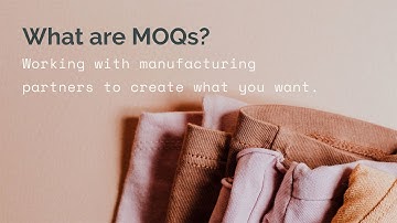 What are Minimum Order Quantities (MOQs) in product manufacturing? - Ep. 01