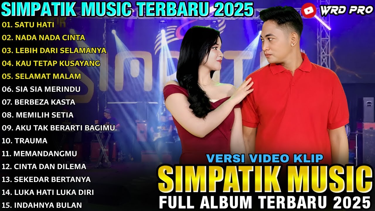 SATU HATI - NADA NADA CINTA - IRWAN KRISDIANTO FT LAILA AYU - SIMPATIK MUSIC FULL ALBUM 2025