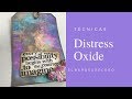 TECNICAS CON DISTRESS OXIDE y SORTEO!