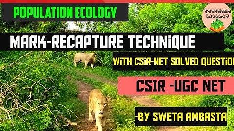 Mark recapture technique/ Mark recapture method, with formula and Csir-Net Question solutions
