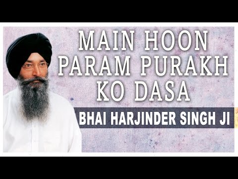 main-hoon-param-purakh-ko-dasa-|-bhai-harjinder-singh-ji-|-waho-waho-gobind-singh