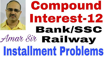 Compound Interest Questions | CI-12: Installment:Shortcut Technique | By Amar Sir | Bank/SSC/Railway