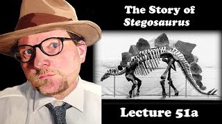 Lecture 51a The Story of Stegosaurus