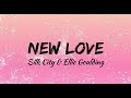 Silk City - New Love ft Ellie Goulding Lyrics