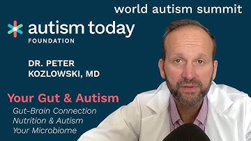 Dr Peter Kozlowski - Your Gut & Autism: Gut-Brain Connection, Nutrition & the Microbiome