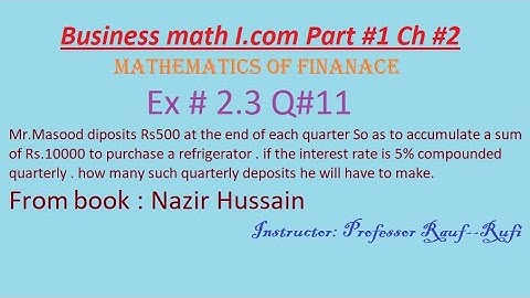 q11 ex2.3 business math i.com part1 ch2/Nazir Hussain Book/Mathematics of finance/stats rauf