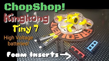 Kingkong Tiny 7 Flown with 230mah HV Batteries using Foam Inserts from Crazepony