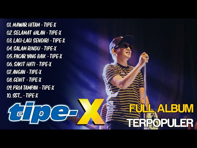 Tipe X [ Full Album Terbaik 2024 ] 20 Lagu Rock Indonesia Terbaik & Terpopuler Sepanjang Masa class=