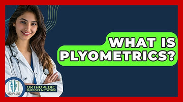 What Is Plyometrics? - Orthopedic Support Network
