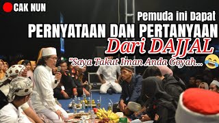 Pemuda Ini Dapat PerNyataan Dan Pertanyaan Dari Dajjal tanya Cak Nun