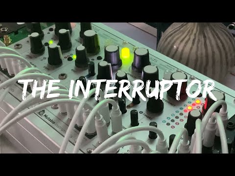 The interruptor { Beads · Marbles · Kid Radio · Plaits }