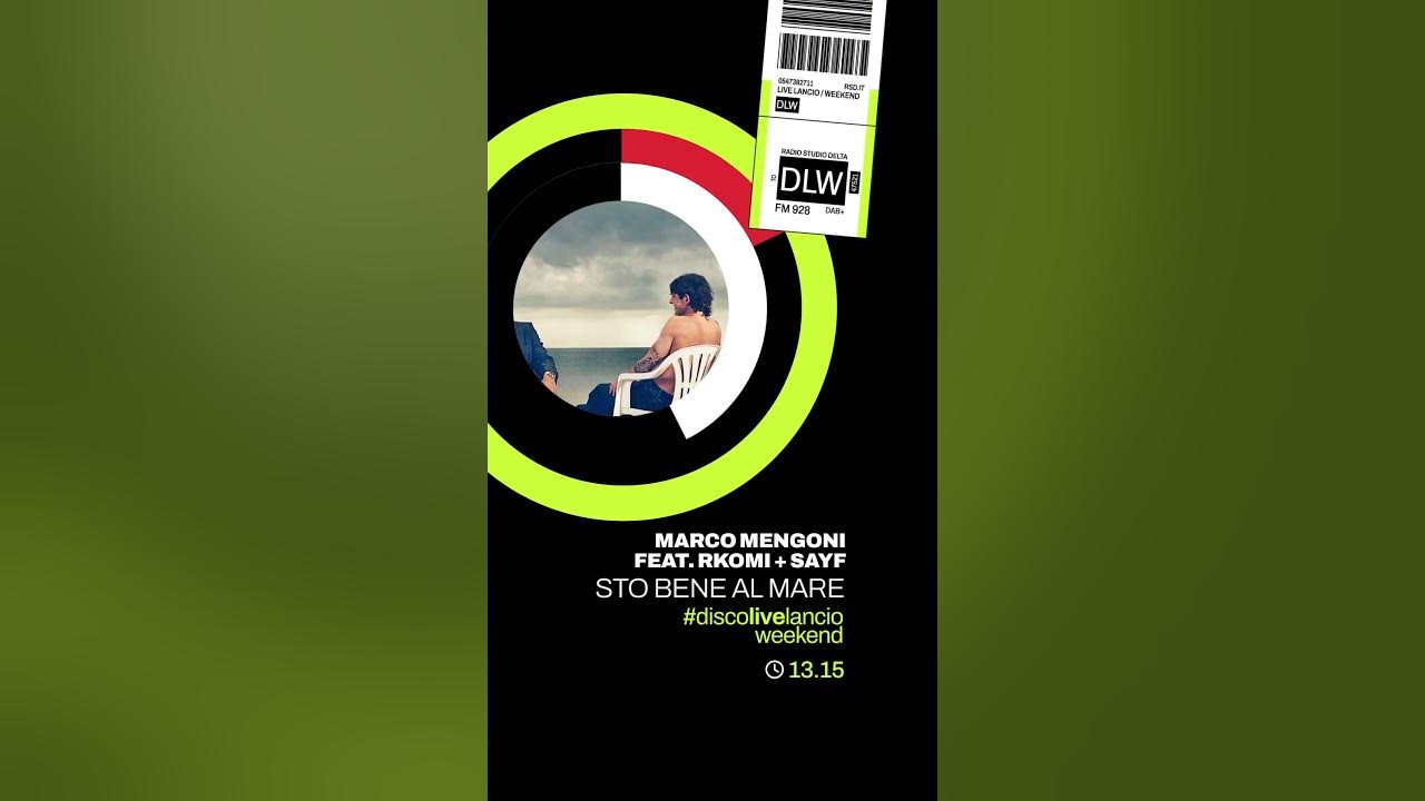 Disco Live Lancio del weekend: MARCO MENGONI feat. RKOMI + SAYF con "STO BENE AL MARE"  #radio