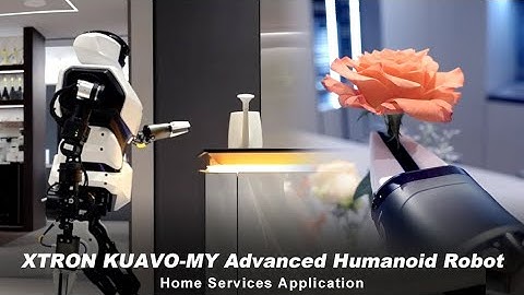 XTRON KUAVO-MY Humanoid Robot in Action: Smart Home Assistant with Real-Life Tasks