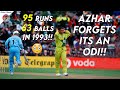 Azharuddin FORGETS Its an ODI!! Azhar's Blazing 95 off 63 Balls Levels Series vs Eng 😱🔥 Gwalior 1993