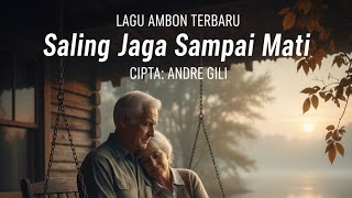 Download Lagu LAGU AMBON TERBARU 2025 – SALING JAGA SAMPAI MATI | Ciptaan Andre Gili | MELIWARU OFFICIAL MP3