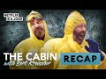 Bert Kreischer and Tom Segura Give the Cabin Recap | Netflix Is A Joke Exclusive