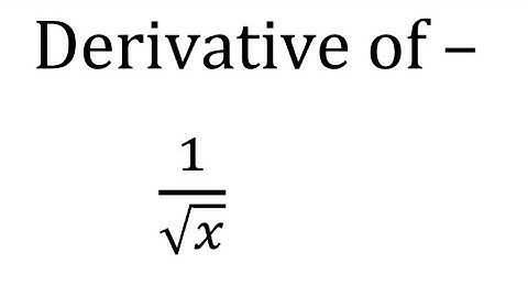 derivative of 1by root x